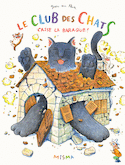Club des chats casse la baraque ! (Le)